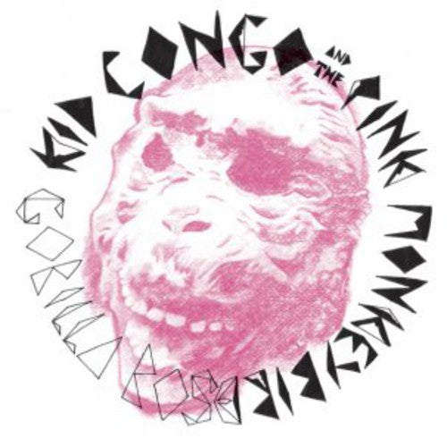 Kid Congo & the Pink Monkey Birds: Gorilla Rose