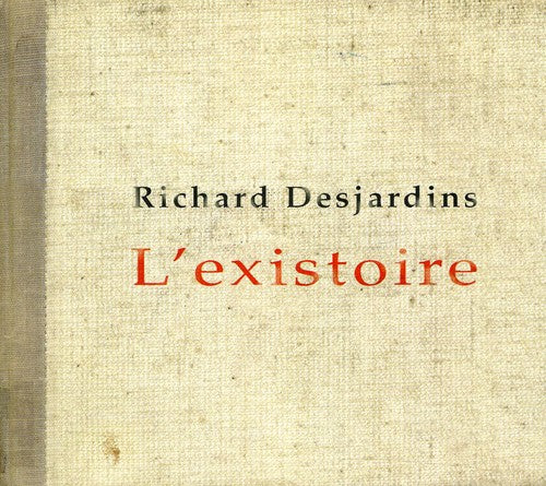 Desjardins, Richard: L'existoire