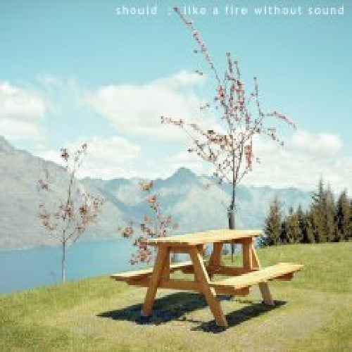 Should: Like a Fire Without Sound