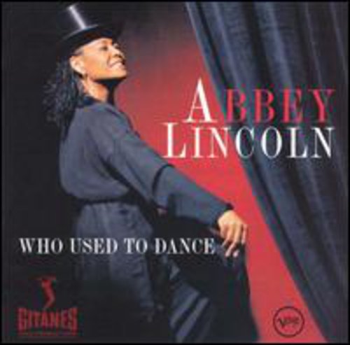 Lincoln, Abbey: Who Used to Dance