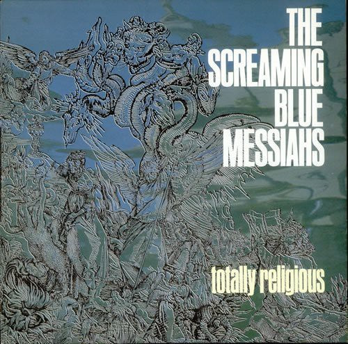 Screaming Blue Messiahs: Totally Religious