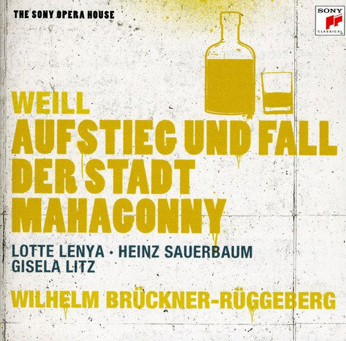 Weill / Lenya / Bruckner-Ruggeberg / Sauerbaum: Rise & Fall of the City of Mahagonny