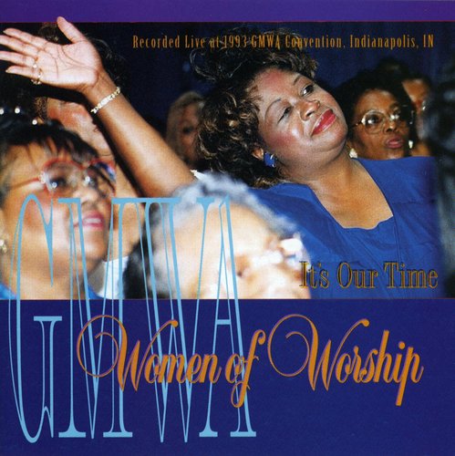 GMWA Women of Worship: It's Our Time