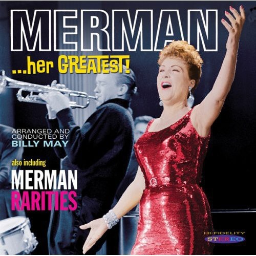 Merman, Ethel: Merman Her Greatest