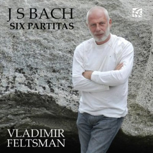 Bach, J.S. / Feltsman: Six Partitas BWV 825-830