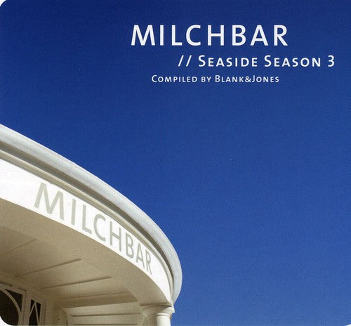 Blank & Jones: Milchbar Seaside Season 3