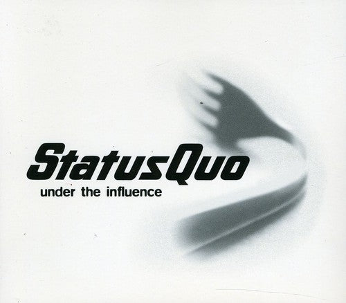 Status Quo: Under the Influence