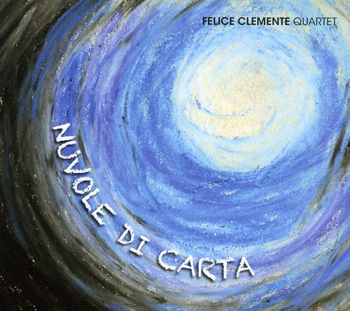 Clemente, Felice: Nuvole Di Carta