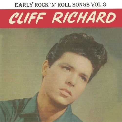 Richard, Cliff: Vol. 3-Early Rock'n'roll Songs