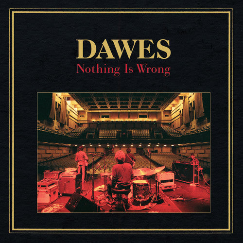 Dawes: Nothing Is Wrong