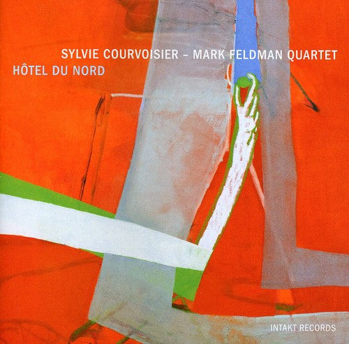 Feldman, Mark / Courvoisier: Hotel Du Nord