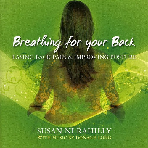 Rahilly, Susan Ni / Long, Donagh: Breathing for Your Back