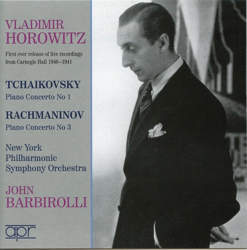 Tchaikovsky / Rachmaninoff / Horowitz / Barbirolli: Horowitz in Concert