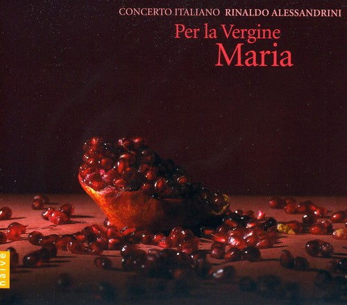 Concerto Italiano / Alessandrini: Per la Vergine Maria