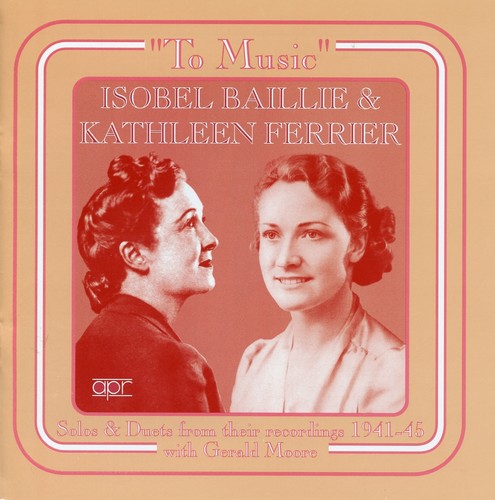 Baillie, Isobel / Ferrier, Kathleen: Solos & Duets