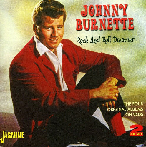 Burnette, Johnny: Rock & Roll Dreamer: Four Original Albums