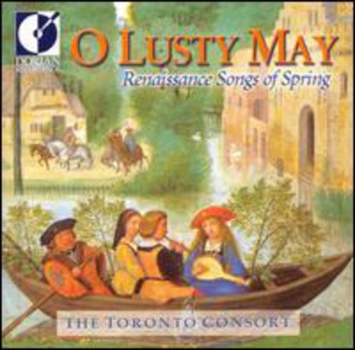 Toronto Consort: O Lusty May