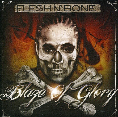 Flesh N Bone: Blaze of Glory