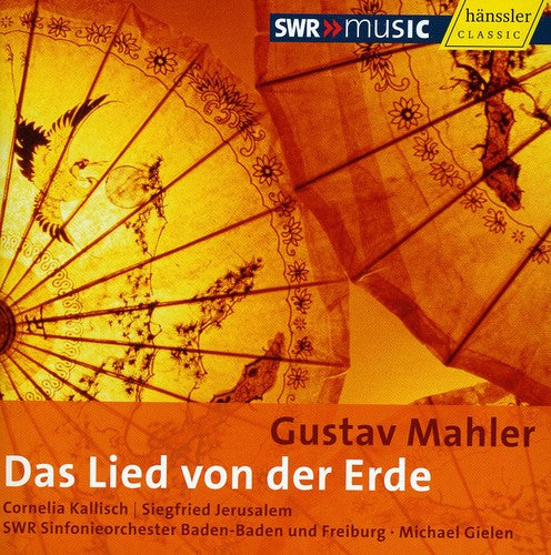 Mahler / Gielen / Jerusalem / Kallisch / Swrb: Das Lied Von Der Erde