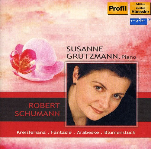 Grutzmann, Susanne / Schumann: Grutzmann Plays Schumann