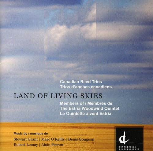 Grant / Oreilly / Gougeon / Perron / Bettez: Land of Living Skies