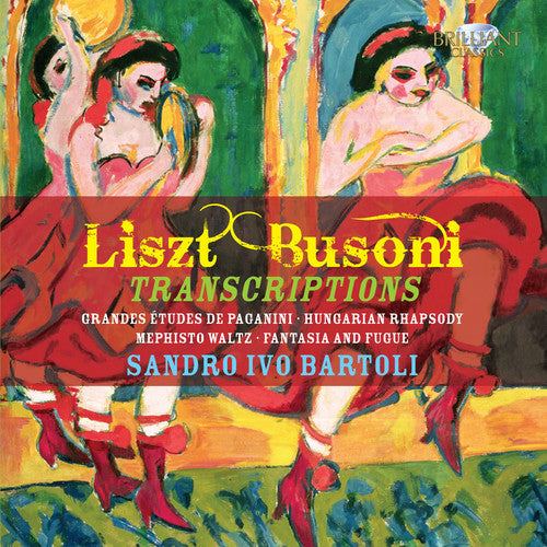 Bartoli / Busoni / Liszt: Liszt-Busoni Studies & Transcriptions