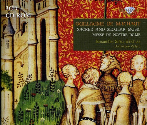 De Machaut / Vellard / Ensemble Gilles Binchois: Sacred & Secular Music