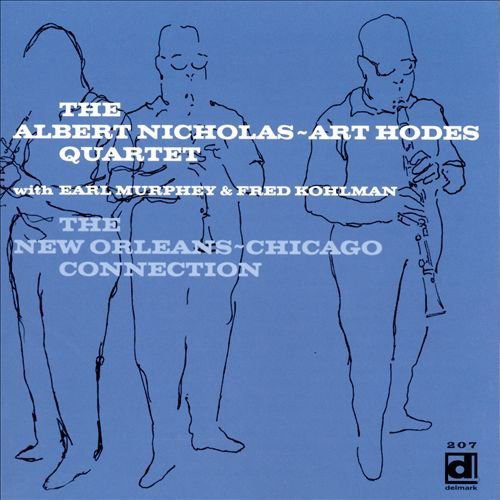 Nicholas, Albert / Hodes, Art: New Orleans / Chicago Connection