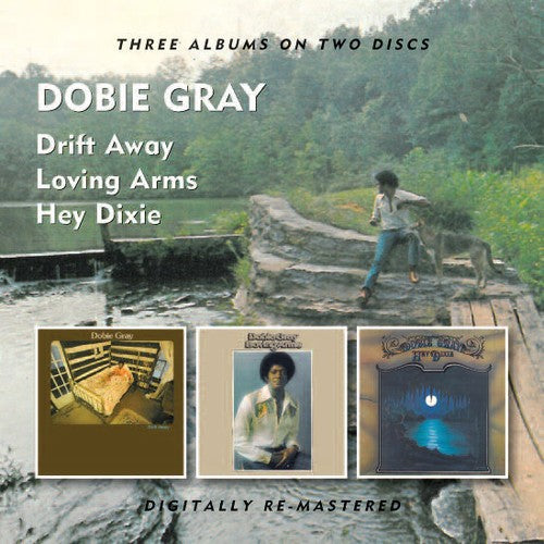 Gray, Dobie: Drift Away / Loving Arms / Hey Dixie