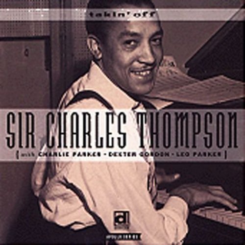 Thompson, Sir Charles: Takin' Off