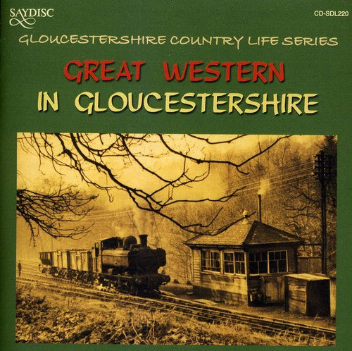 Great Western in Gloucestershire Country Life / Va: Great Western In Gloucestershire Country Life Series