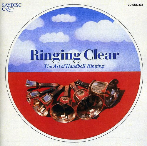 Ringing Clear: Art of Handbell Ringing / Various: Ringing Clear: Art of Handbell Ringing / Various