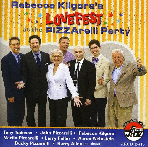 Kilgore, Rebecca: Lovefest at the Pizzarelli Party