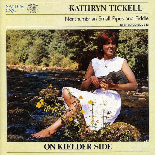 Kathryn, Tickell: On Kielder Side