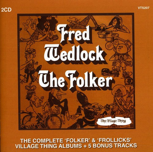 Wedlock, Fred: Complete Folker & Frollicks Albums