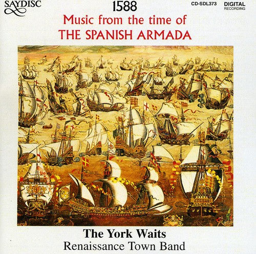 Spanish Armada 1588 / Various: Spanish Armada 1588 / Various