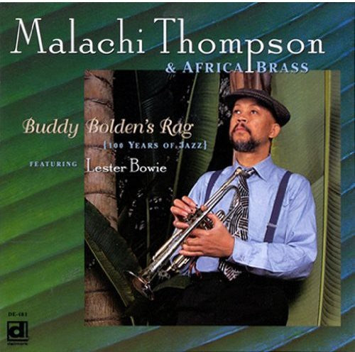 Thompson, Malachi & Africa Brass / Bowie, Lester: Buddy Bolden's Rag (100 Years of Jazz)