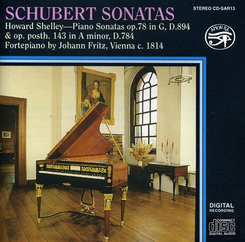 Schubert / Shelley, Howard: Piano Sonatas