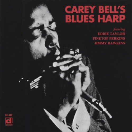 Bell, Carey: Blues Harp