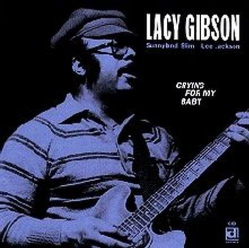 Gibson, Lacy: Crying for My Baby