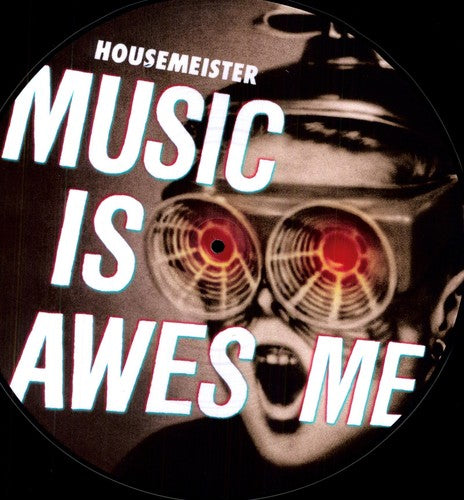 Housemeister: Music Is Awesome