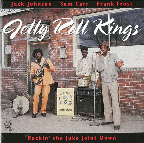 Jelly Roll Kings: Rockin the Juke Joint Down