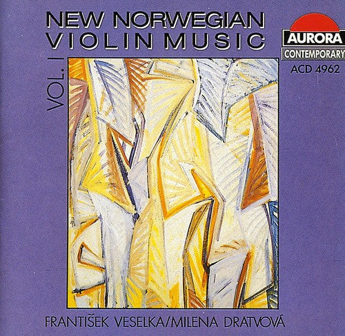 Hegdal / Hvoslef / Dratvova / Veselka: New Norwegian Violin Music 1