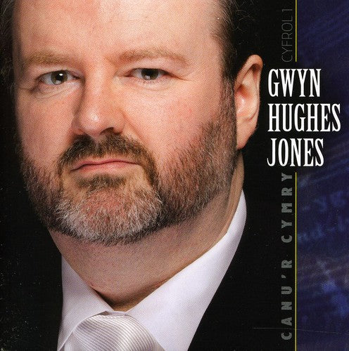 Jones, Gwyn Hughes: Canu'r Cymry Cyfrol 1