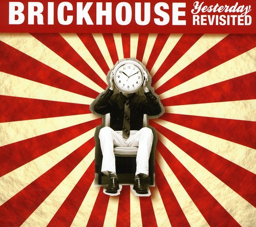 Brickhouse: Yesterday Revisited