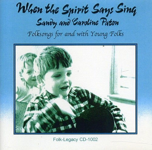 Paton, Sandy / Paton, Caroline: When the Spirit Says Sing