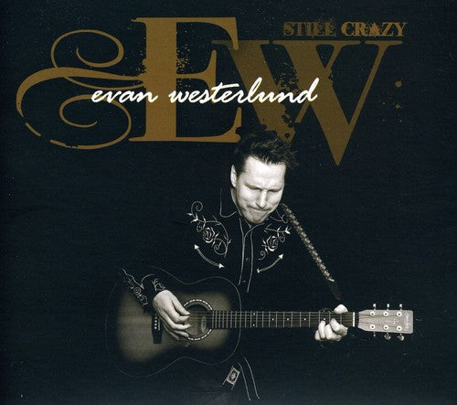 Westerlund, Evan: Still Crazy