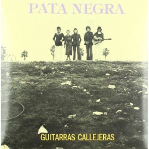 Pata Negra: Guitarras Callejeras