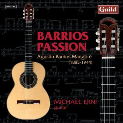 Mangore / Erni: Barrios Passion