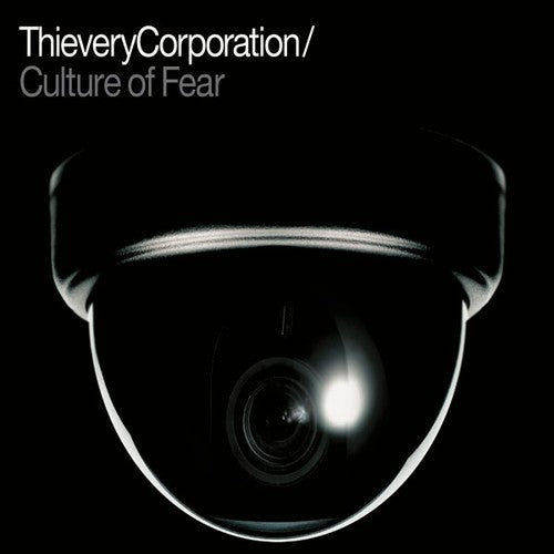 Thievery Corporation: Culture Of Fear